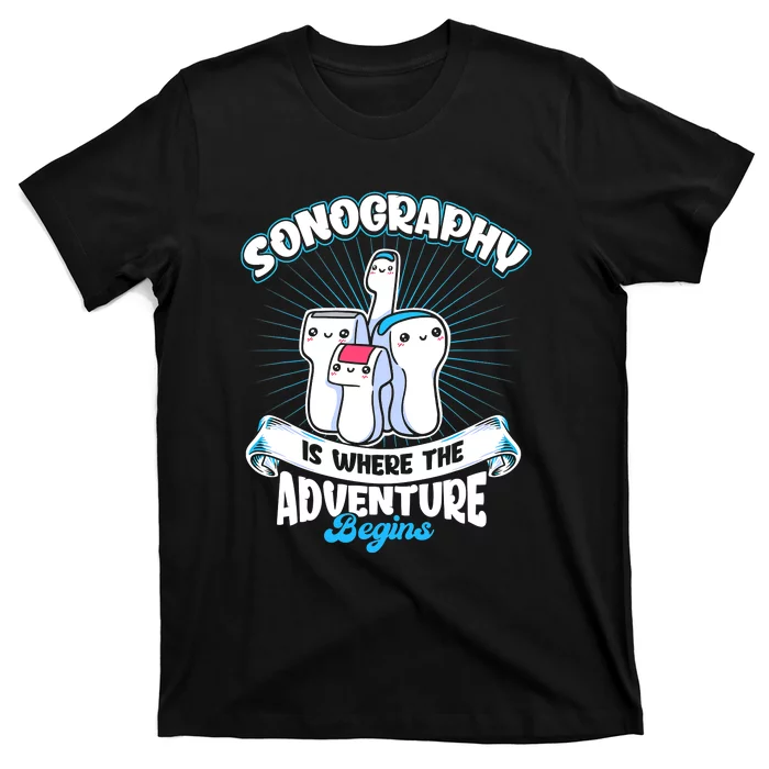 Funny Sonography Is Where The Adventure Begins Ultrasound Tech T-Shirt