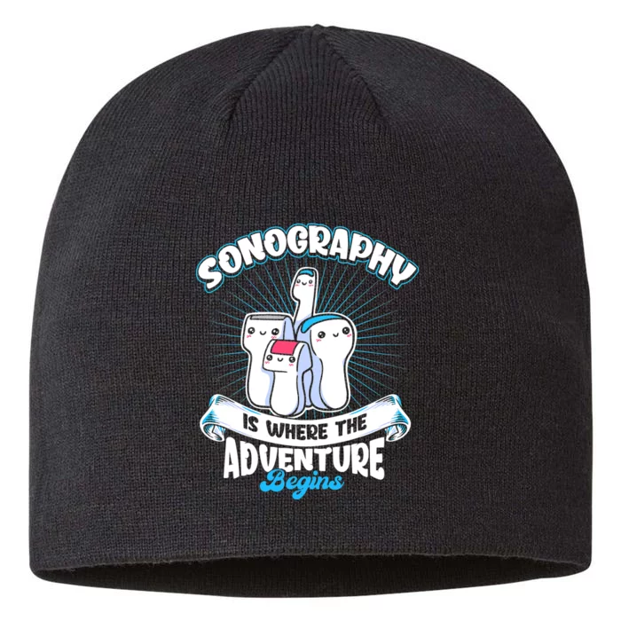 Funny Sonography Is Where The Adventure Begins Ultrasound Tech 8 1/2in Sustainable Knit Beanie