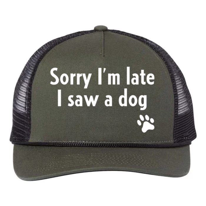 Funny Sorry I'm Late I Saw A Dog Gift Funny Dog Lover Gift Retro Rope Trucker Hat Cap