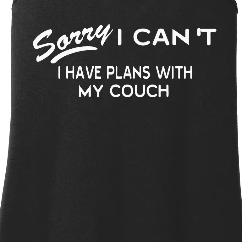 Funny Sorry I Cant I Have Plans With My COUCH Ladies Essential Tank