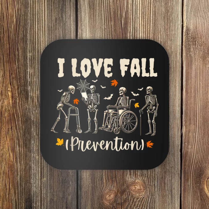 Funny Skeleton I Love Fall Prevention Fall Physical Therapy Coaster