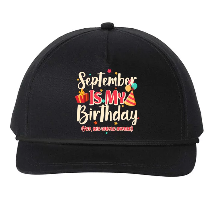 Funny September Is My Birthday Yep The Whole Month Snapback Five-Panel Rope Hat