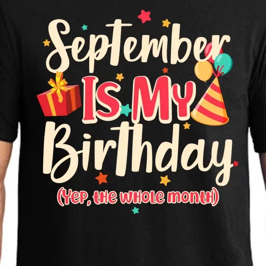 Funny September Is My Birthday Yep The Whole Month Pajama Set