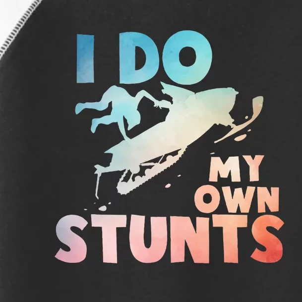 Funny Snowmobile  i do my own stunts  Art For Snow Mobile Toddler Fine Jersey T-Shirt