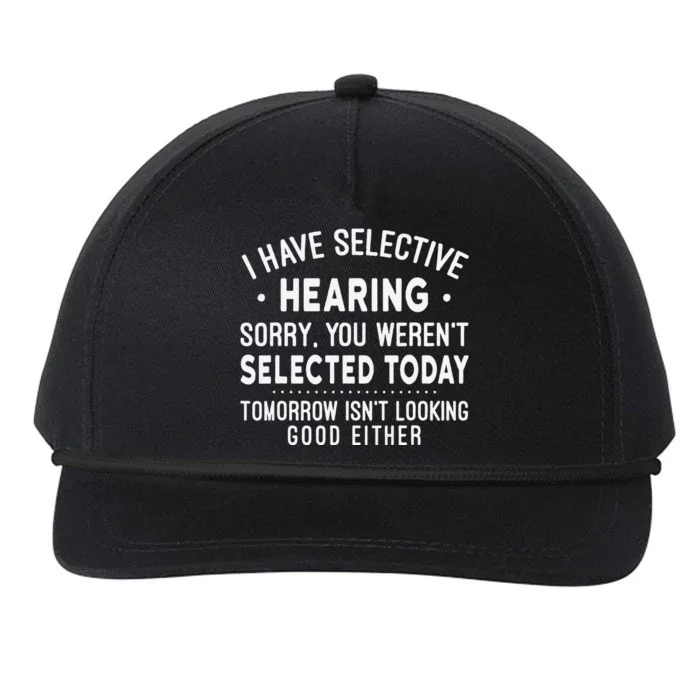 Funny Sarcastic I Have Selective Hearing Sarcastic Sayings Snapback Five-Panel Rope Hat