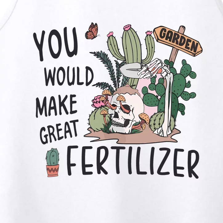 Funny Skeleton In Garden You Would Make Great Fertilizer Performance Tank