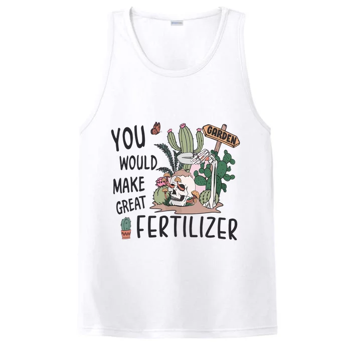 Funny Skeleton In Garden You Would Make Great Fertilizer Performance Tank