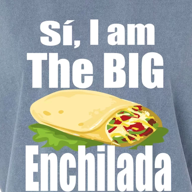 Funny Si I Am The Big Enchilada Boss Gift Meaningful Gift Funny Gift Garment-Dyed Women's Muscle Tee