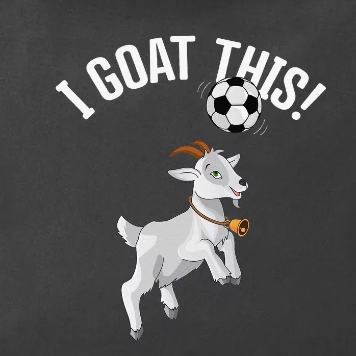 Funny Soccer I Goat this Ball for Goat Lover & Soccer Player Zip Tote Bag