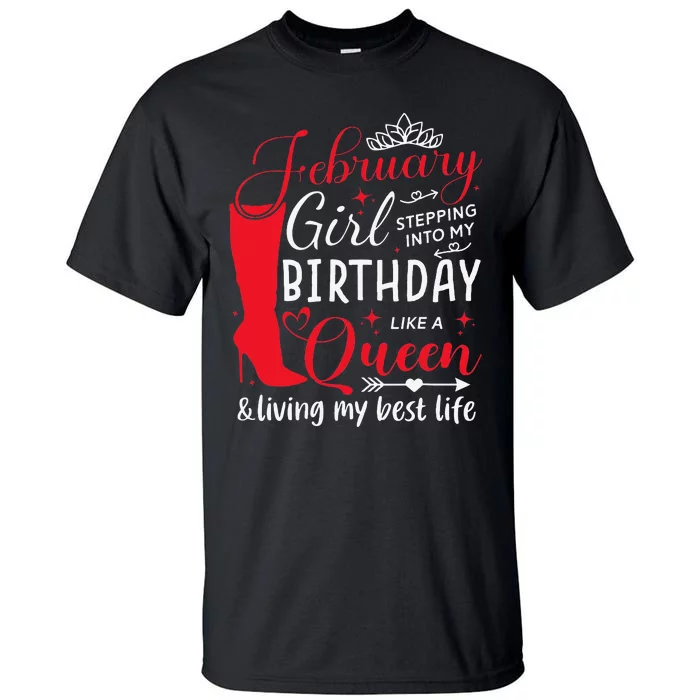 February Stepping into My Birthday Aquarius Queen Tall T-Shirt