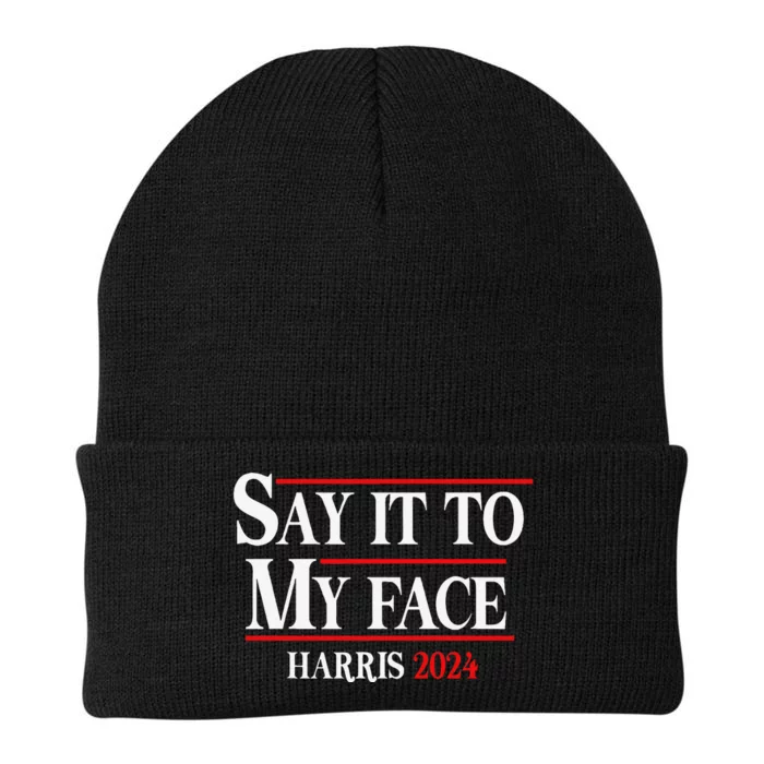 Funny Say It To My Face Kamala Harris 2024 Knit Cap Winter Beanie