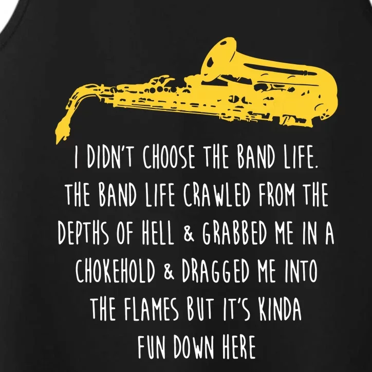 Funny Saxophone I Didnt Choose Marching Band Sax Performance Tank