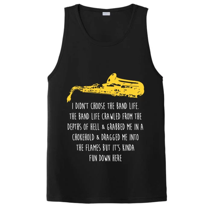 Funny Saxophone I Didnt Choose Marching Band Sax Performance Tank