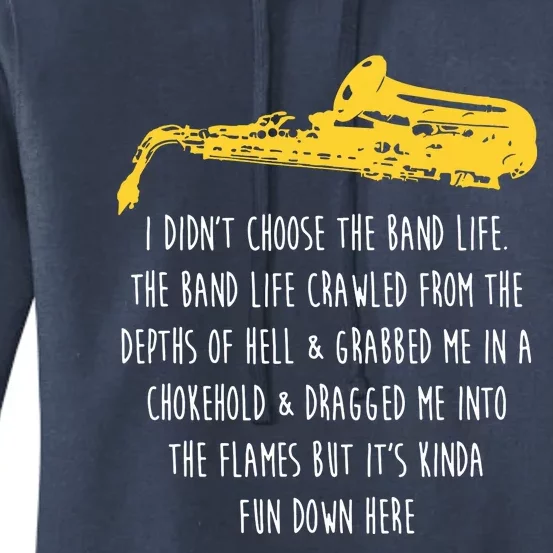 Funny Saxophone I Didnt Choose Marching Band Sax Women's Pullover Hoodie