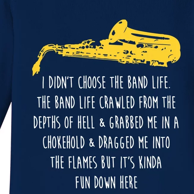 Funny Saxophone I Didnt Choose Marching Band Sax Baby Long Sleeve Bodysuit