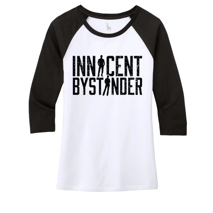 Funny Sarcasm Innocent Bystander Innocent Humor Women's Tri-Blend 3/4-Sleeve Raglan Shirt