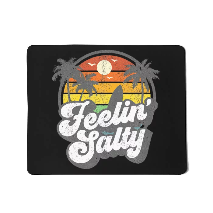 Feeling Salty Island Vacation Surfing Palm Mousepad