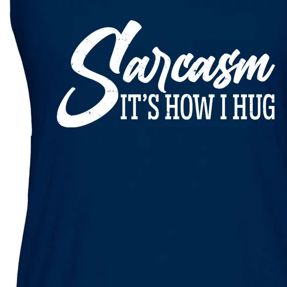 Funny Sarcasm It's How I Hug Ladies Essential Flowy Tank