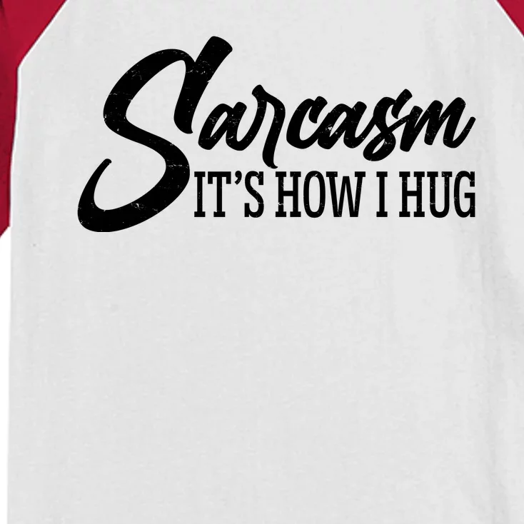 Funny Sarcasm It's How I Hug Kids Colorblock Raglan Jersey