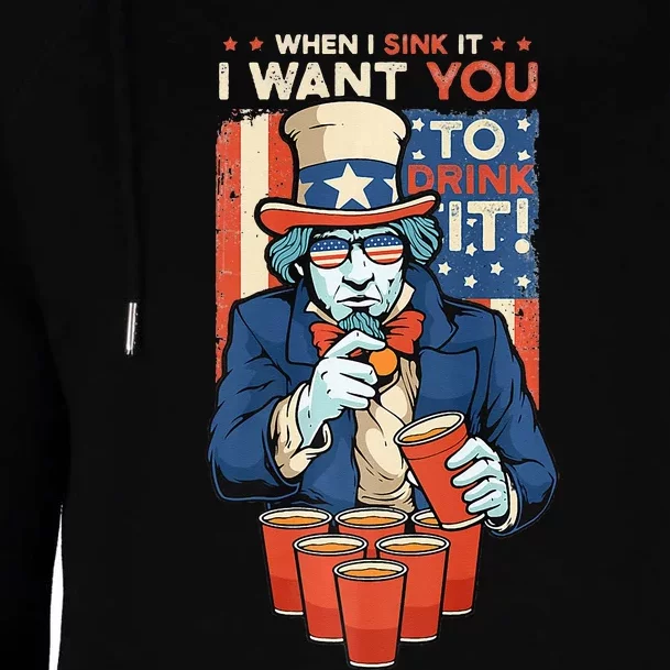 Funny Sink It Beer Pong Drink It Uncle Sam 4th of July Womens Funnel Neck Pullover Hood