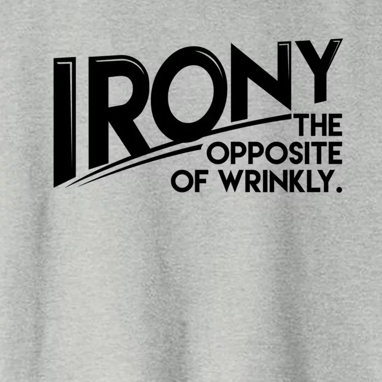 Funny Sarcastic Irony The Opposite Of Wrinkly Gift Women's Crop Top Tee