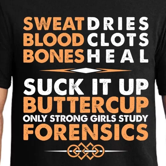 Forensics Suck It Up Buttercup Funny Forensic Science Tee Great Gift Pajama Set