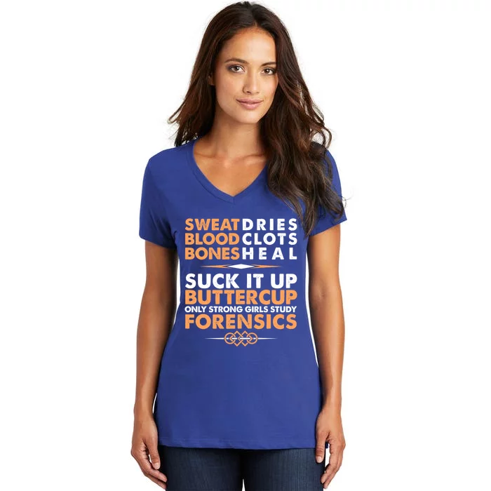 Forensics Suck It Up Buttercup Funny Forensic Science Tee Great Gift Women's V-Neck T-Shirt