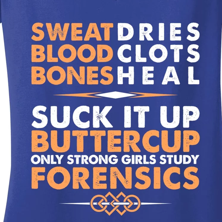 Forensics Suck It Up Buttercup Funny Forensic Science Tee Great Gift Women's V-Neck T-Shirt