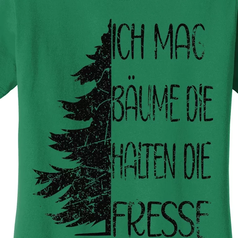 Funny Saying Ich Mag BäUme Die Halten Die Fresse Grunge Women's T-Shirt