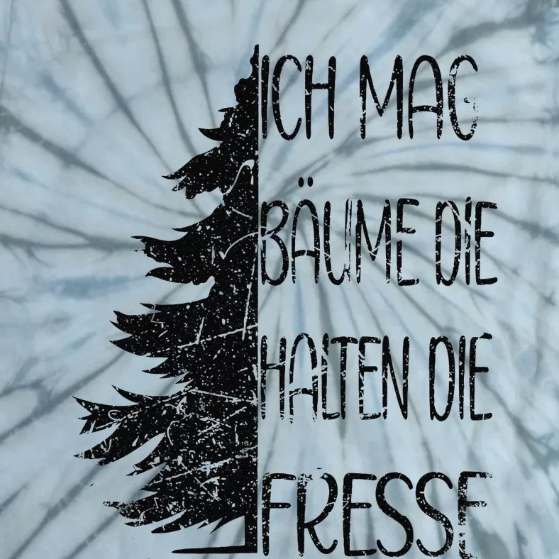 Funny Saying Ich Mag BäUme Die Halten Die Fresse Grunge Tie-Dye T-Shirt