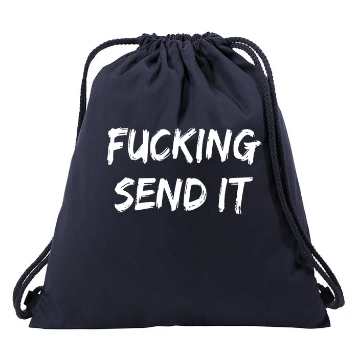 F!king Sent It Drawstring Bag