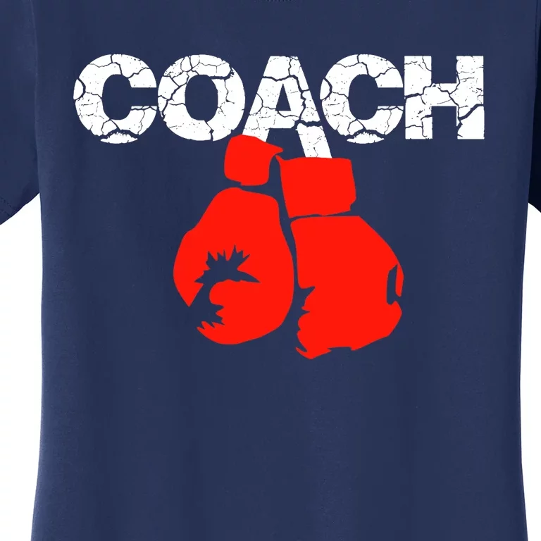 Funny Sport Instructor and Player Gift Funny Boxing Coach Women's T-Shirt