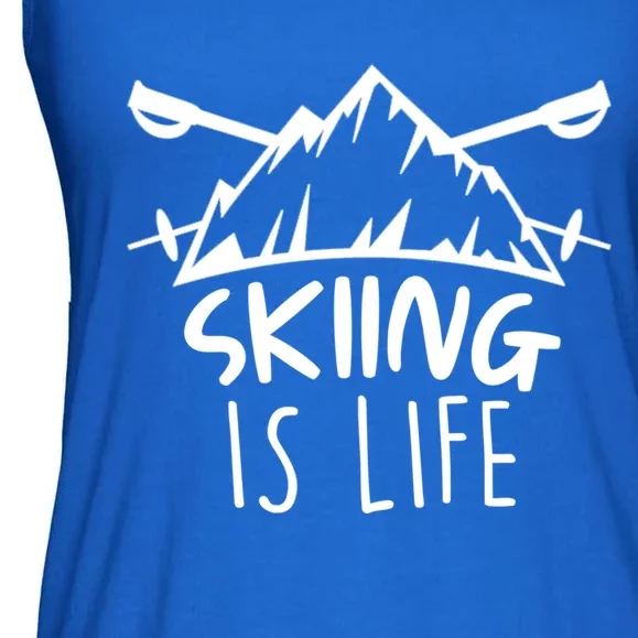 Funny Skiing Is Life Ski Instructor Skiing Gift Ladies Essential Flowy Tank