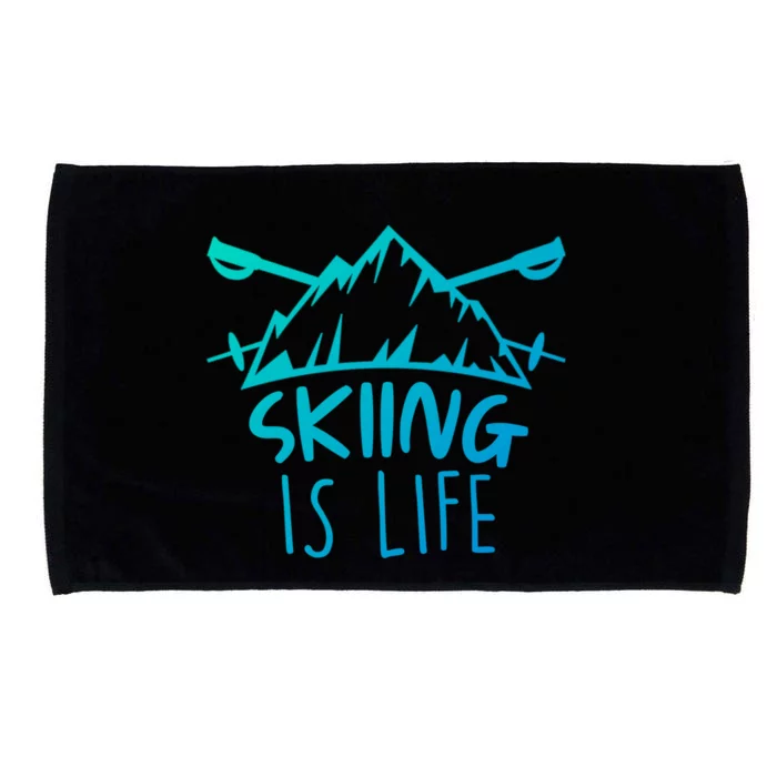 Funny Skiing Is Life Ski Instructor Skiing Meaningful Gift Microfiber Hand Towel