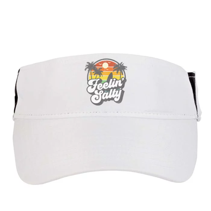 Feeling Salty Island Vacation Surfing Palm Retro Beach Gift Adult Drive Performance Visor