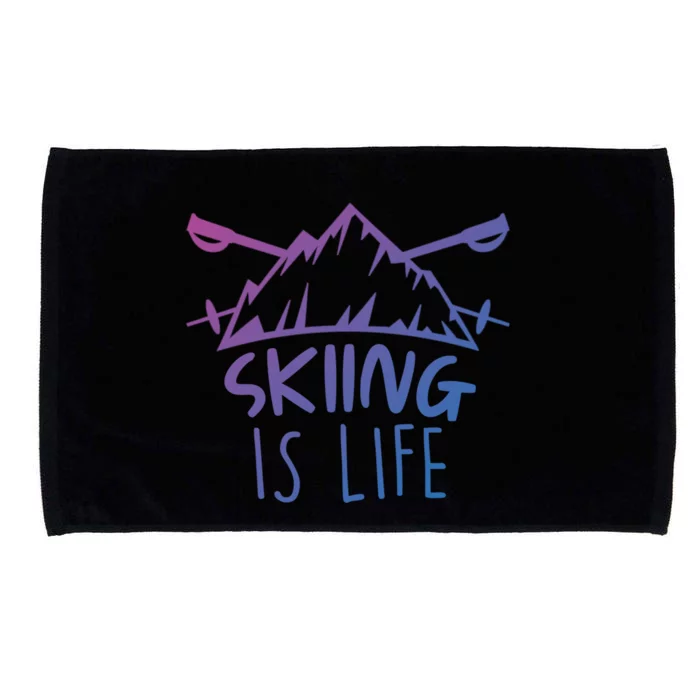 Funny Skiing Is Life Ski Instructor Skiing Meaningful Gift Microfiber Hand Towel