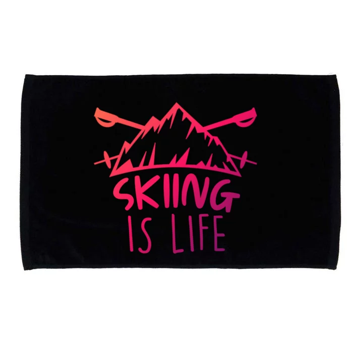 Funny Skiing Is Life Ski Instructor Skiing Meaningful Gift Microfiber Hand Towel