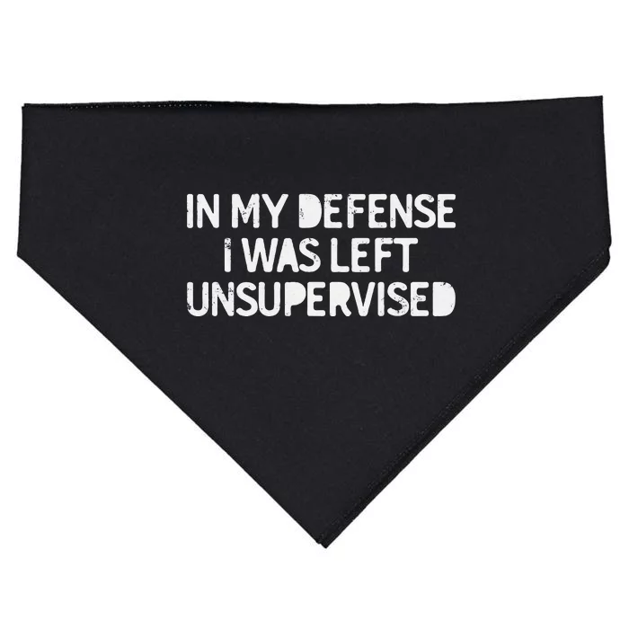 Funny Saying In My Defense I Was Left Unsupervised USA-Made Doggie Bandana