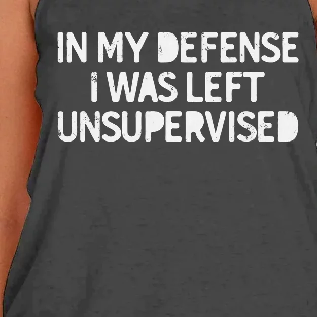 Funny Saying In My Defense I Was Left Unsupervised Women's Knotted Racerback Tank