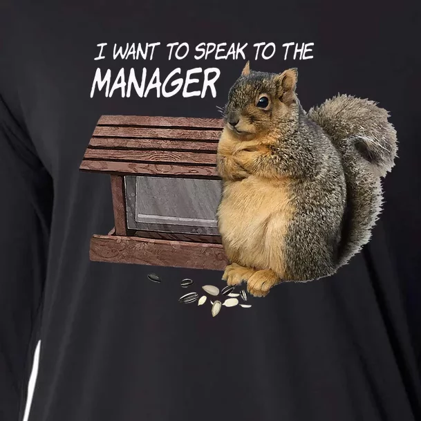 Funny Squirrel I Want To Speak To The Manager Cooling Performance Long Sleeve Crew