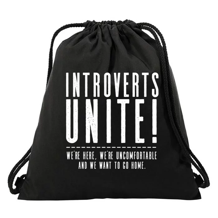 Funny Sarcastic Introvert Introverts Unite! Drawstring Bag