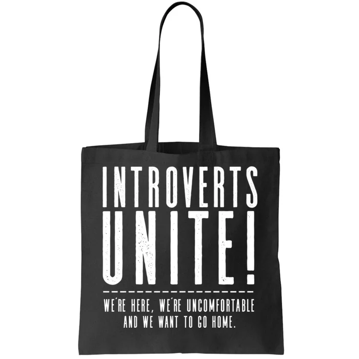 Funny Sarcastic Introvert Introverts Unite! Tote Bag