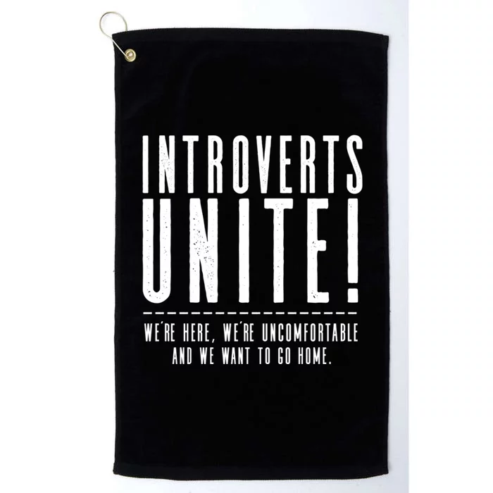 Funny Sarcastic Introvert Introverts Unite! Platinum Collection Golf Towel