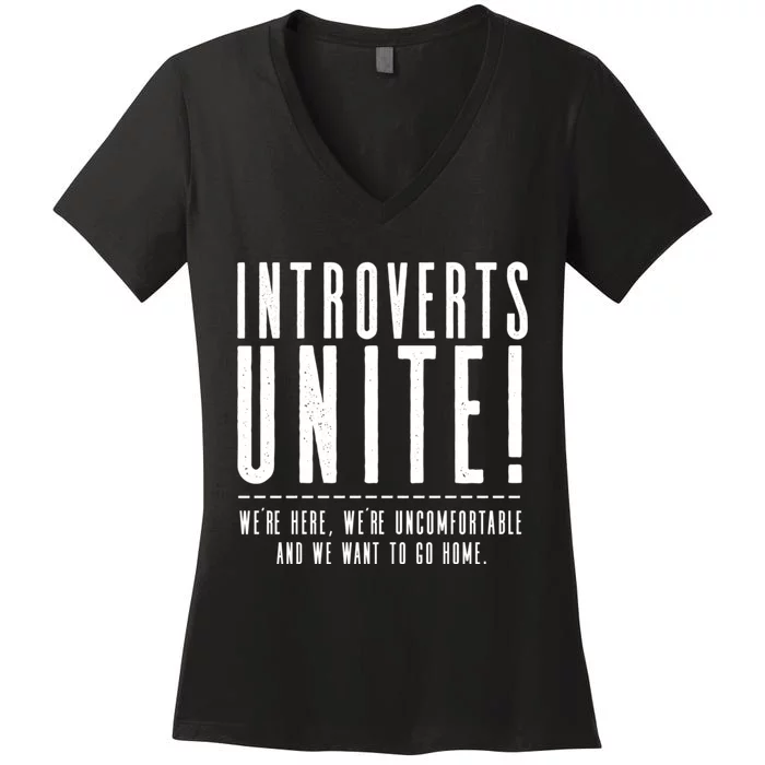 Funny Sarcastic Introvert Introverts Unite! Women's V-Neck T-Shirt