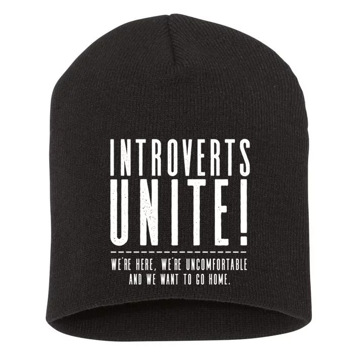 Funny Sarcastic Introvert Introverts Unite! Short Acrylic Beanie