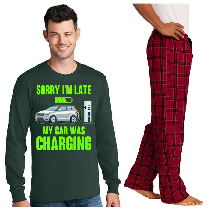 Funny Sorry Im Late My Car Was Charging Long Sleeve Pajama Set