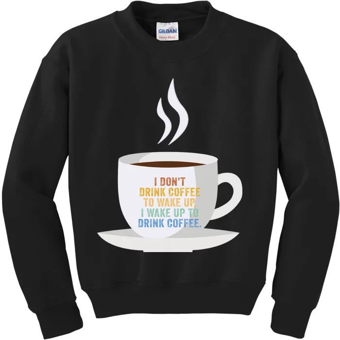 Funny Sarcastic Ideas For Drink Coffee Gift Kids Sweatshirt