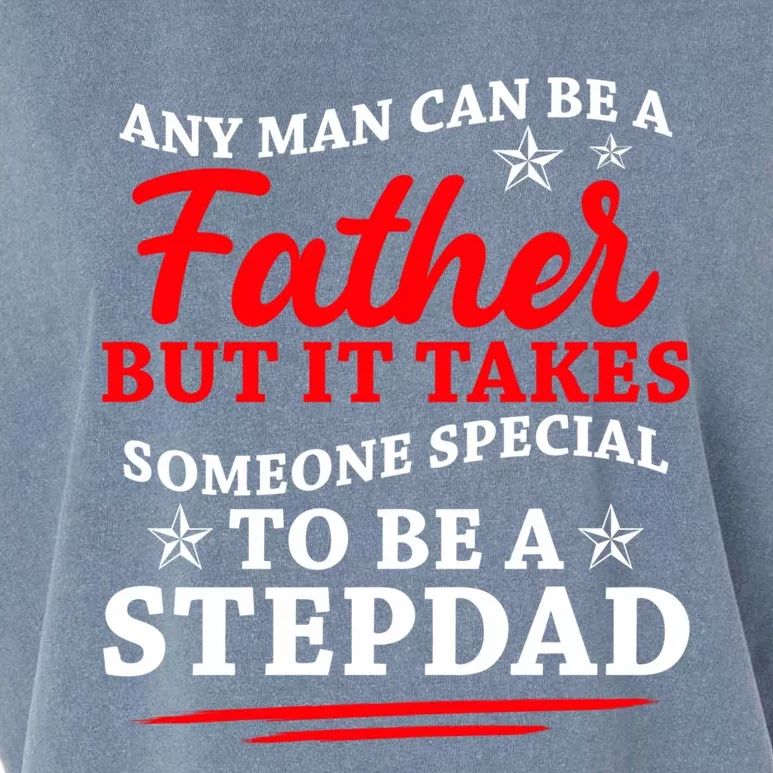 Funny Stepdads It Takes Someone Special To Be A Stepdad Gift Garment-Dyed Women's Muscle Tee