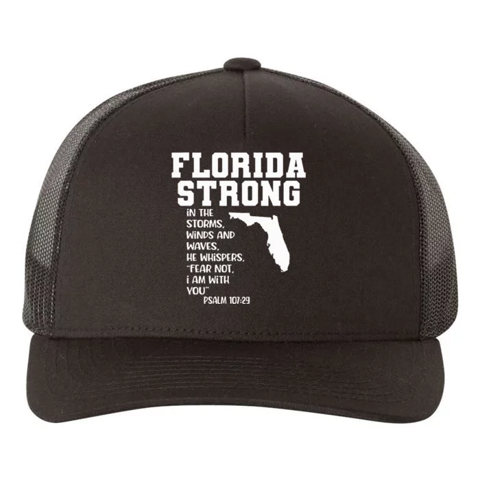 Florida Strong In The Storms Winds And Waves He Whispers Yupoong Adult 5-Panel Trucker Hat