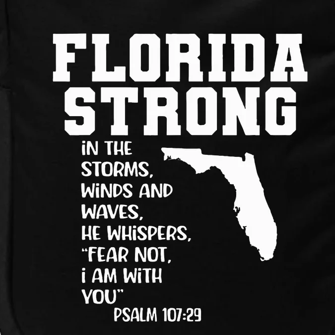 Florida Strong In The Storms Winds And Waves He Whispers Impact Tech Backpack